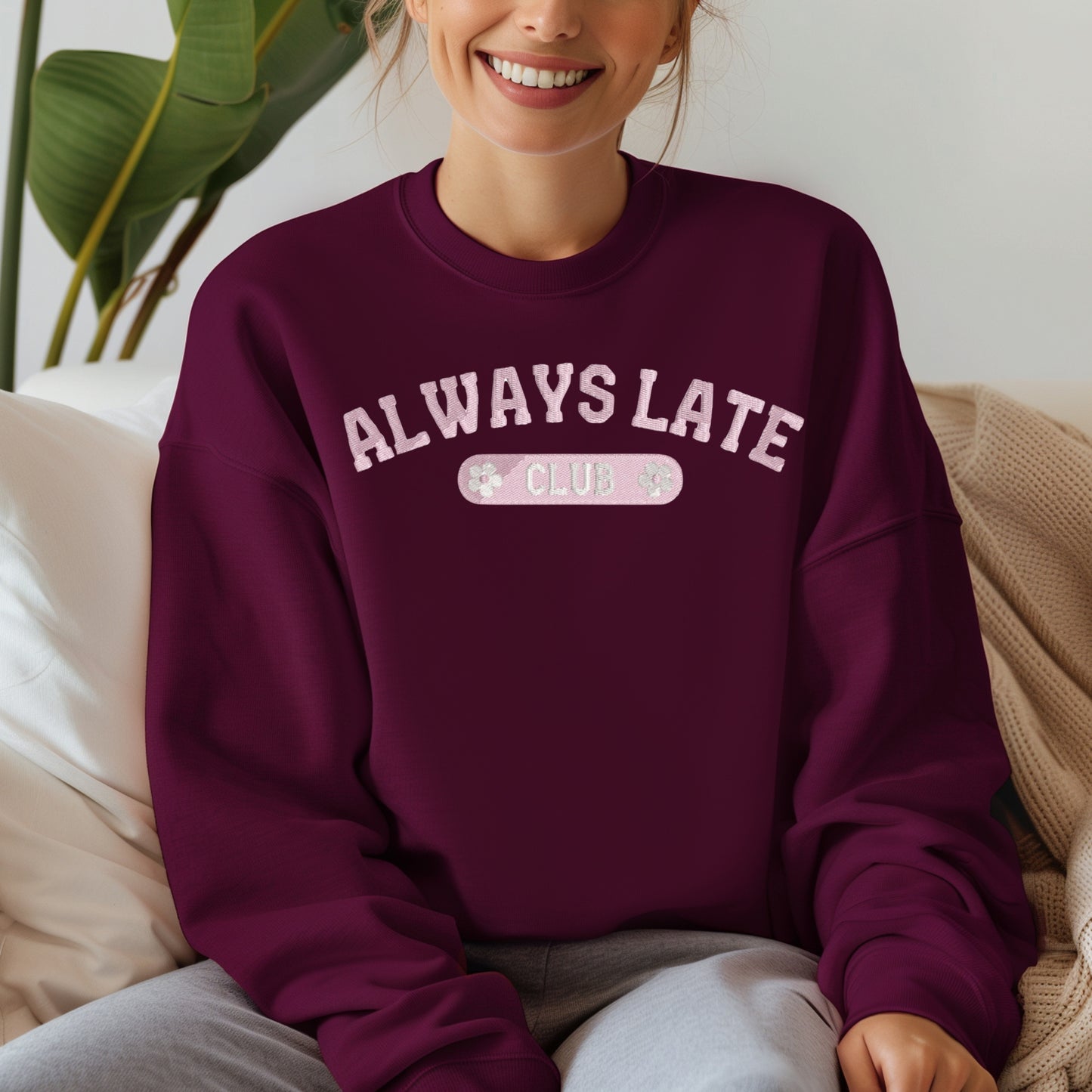 Always late customized sweatshirt